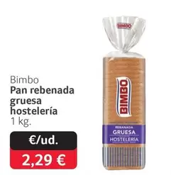 Bimbo -  Pan Rebenada Gruesa Hosteleria