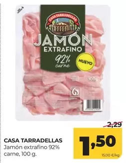 Casa Tarradellas - Jamón Extrafino 92% Carne