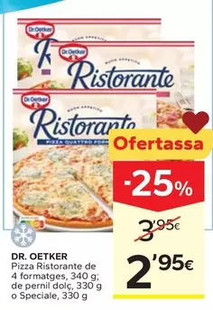 Dr Oetker - Pizza Ristorante De 4 Formatges, De Pernil Dolc, O Speciale