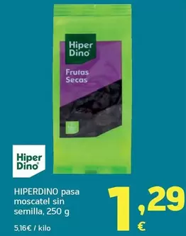Hiperdino - Pasa Moscatel Sin Semilla