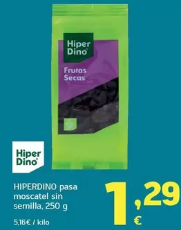 Hiperdino - Pasa Moscatel Sin Semilla