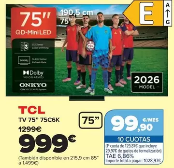 TCL - TV 75" 75C6K