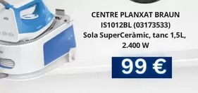 Braun - Centre Planxat IS1012BL