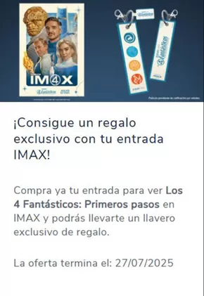 Catálogo Cinesa en Jalance | ¡Consigue un regalo exclusivo con tu entrada IMAX! | 2025-07-18T00:00:00.000Z - 2025-07-27T00:00:00.000Z