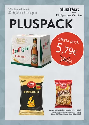 Catálogo Plusfresc en Alpicat | Pluspack Aperitiu | 2025-07-22T00:00:00.000Z - 2025-08-11T00:00:00.000Z