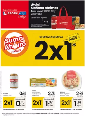 Catálogo Eroski | ¡Hola! Mañana abrimos tu nuevo Eroski City Canfranc | 2025-07-31T00:00:00.000Z - 2025-08-06T00:00:00.000Z