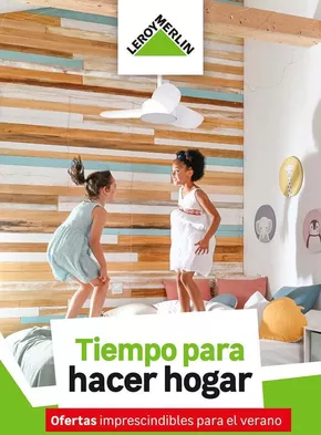 Catálogo Leroy Merlin en Dos Hermanas | Tiempo para mejorar y disfrutar tu hogar | 2025-07-28T00:00:00.000Z - 2025-08-31T00:00:00.000Z