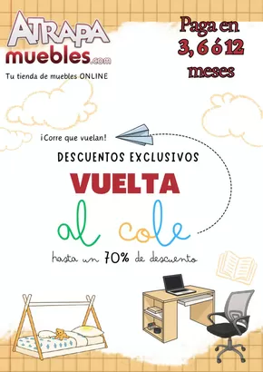 Catálogo ATRAPAmuebles en Madrid | Descuentos Exclusivos Vuelta al Cole | 2025-08-25T00:00:00.000Z - 2025-09-14T00:00:00.000Z
