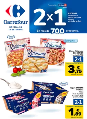 Catálogo Carrefour en Granollers | 2X1 ACUMULA CLUB + 2ªUD. AL -50% | 2025-09-11T00:00:00.000Z - 2025-09-24T00:00:00.000Z