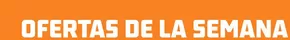 Ofertas de la semana
