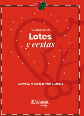 Catálogo Eroski en Arnedo | Lotes y Cestas Navidad 2025 | 2025-10-16T00:00:00.000Z - 2026-01-06T00:00:00.000Z