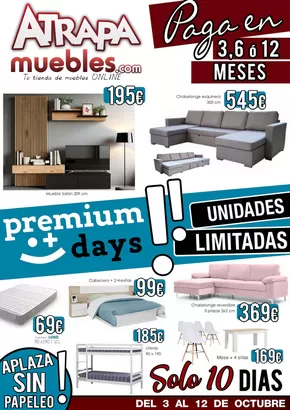Catálogo ATRAPAmuebles en Iurreta | ¡Premum Days! Unidades limitadas. | 2025-10-03T00:00:00.000Z - 2025-10-12T00:00:00.000Z