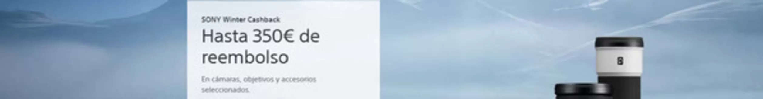 Catálogo Sony en L'Hospitalet de Llobregat | Hasta 350€ de reembolso | 2025-10-06T00:00:00.000Z - 2026-01-31T00:00:00.000Z