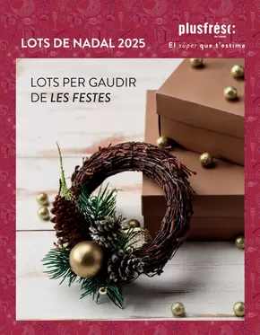 Catálogo Plusfresc en Torregrossa | Lots De Nadal 2025 | 2025-10-29T00:00:00.000Z - 2025-12-18T00:00:00.000Z