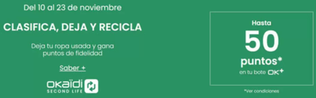 Catálogo Okaïdi | Clasifica, Deja Y Recicla | 2025-11-11T00:00:00.000Z - 2025-11-23T00:00:00.000Z