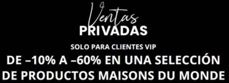 Catálogo Maisons du Monde | Ventas Privadas | 2025-11-12T00:00:00.000Z - 2025-11-24T00:00:00.000Z