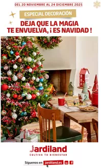 Catálogo Jardiland en Lleida | DEJA QUE LA MAGIA TE ENVUELVA, ¡ ES NAVIDAD ! | 2025-11-20T00:00:00.000Z - 2025-12-24T00:00:00.000Z