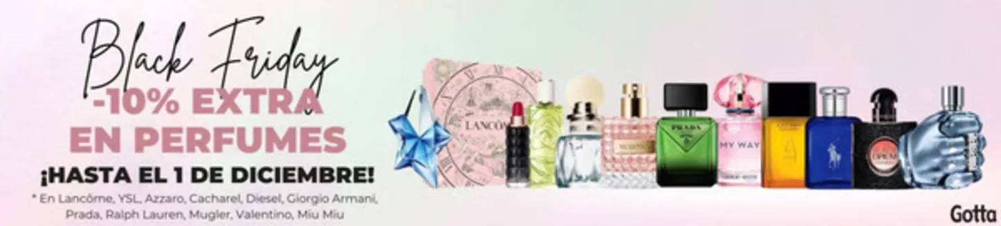 Catálogo Gotta Perfumeries | -10% extra en perfumes | 2025-11-27T00:00:00.000Z - 2025-12-01T00:00:00.000Z