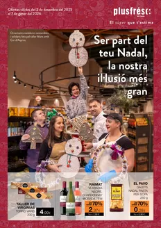 Catálogo Plusfresc en L'Hospitalet de Llobregat | Ser part del teu Nadal, la nostra iŀlusió més gran | 2025-12-03T00:00:00.000Z - 2026-01-07T00:00:00.000Z