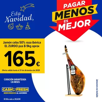 Catálogo Cash Fresh en Constantí | Ofertas | 2025-12-05T00:00:00.000Z - 2025-12-31T00:00:00.000Z