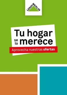 Catálogo Leroy Merlin en Alcorcón | Las ofertas que tu hogar y tú os merecéis | 2025-12-09T00:00:00.000Z - 2025-12-31T00:00:00.000Z
