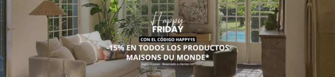 Catálogo Maisons du Monde en Madrid | -15% En Todos Los Productos | 2026-02-11T00:00:00.000Z - 2026-02-16T00:00:00.000Z