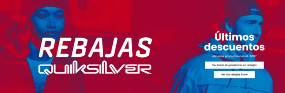 Catálogo Quiksilver en Valencia | Aún más productos con el -50% | 2026-02-16T00:00:00.000Z - 2026-02-28T00:00:00.000Z