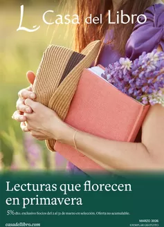 Catálogo Casa del Libro | Lecturas Que Florecen En Primavera | 2026-03-02T00:00:00.000Z - 2026-03-31T00:00:00.000Z