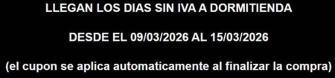 Catálogo Dormitienda en Plasencia | Llegan Los Dias Sin Iva A Dormitienda | 2026-03-09T00:00:00.000Z - 2026-03-15T00:00:00.000Z