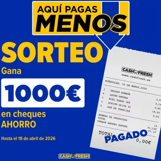Catálogo Cash Fresh en Punta Umbría | Sorteo | 2026-03-30T00:00:00.000Z - 2026-04-18T00:00:00.000Z