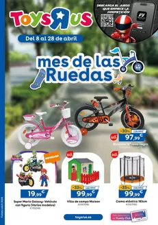 Catálogo ToysRus | Mes de las Ruedas | 2026-04-08T00:00:00.000Z - 2026-04-28T00:00:00.000Z