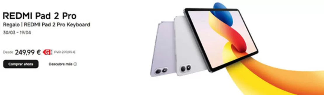 Catálogo Xiaomi en Amposta | REDMI Pad 2 Pro | 2026-04-02T00:00:00.000Z - 2026-04-19T00:00:00.000Z