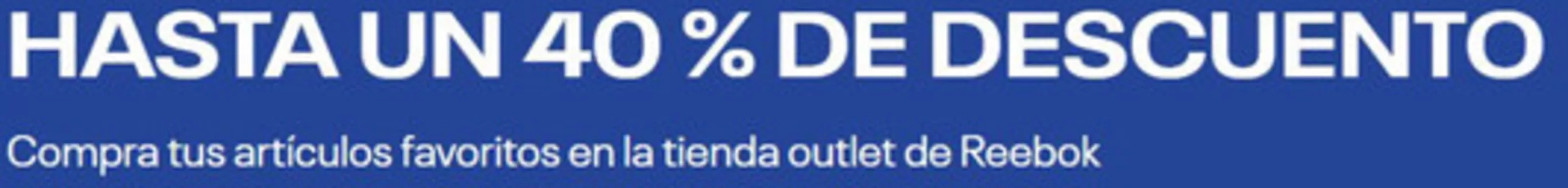 Catálogo Reebok en Torres de Cotillas | Hasta un 40% de descuento | 2026-04-07T00:00:00.000Z - 2026-04-20T00:00:00.000Z