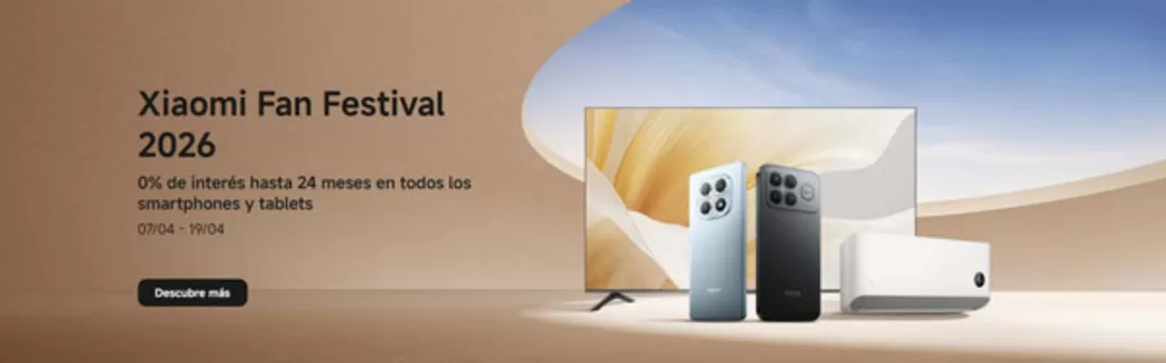Catálogo Xiaomi | Xiaomi Fan Festival 2026 | 2026-04-07T00:00:00.000Z - 2026-04-19T00:00:00.000Z