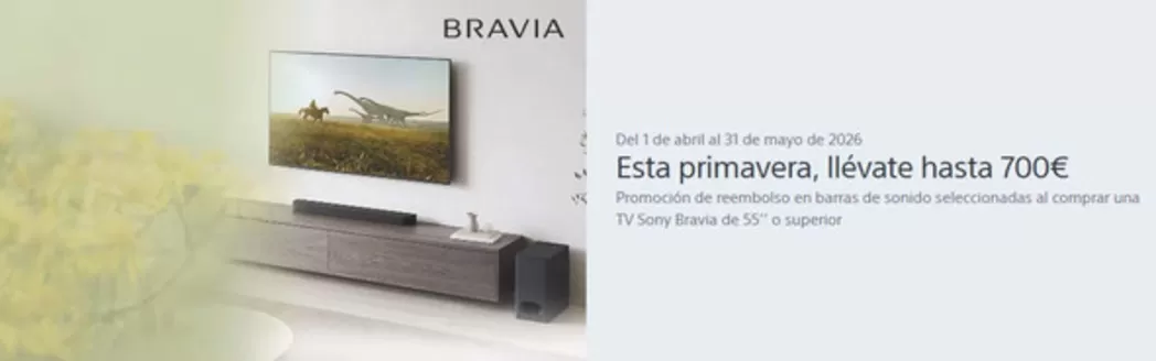 Catálogo Sony | Esta primavera, llévate hasta 700€ | 2026-04-08T00:00:00.000Z - 2026-05-31T00:00:00.000Z