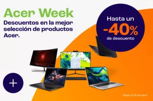 Catálogo PC Componentes en Errenteria | Acer Week | 2026-04-21T00:00:00.000Z - 2026-04-26T00:00:00.000Z