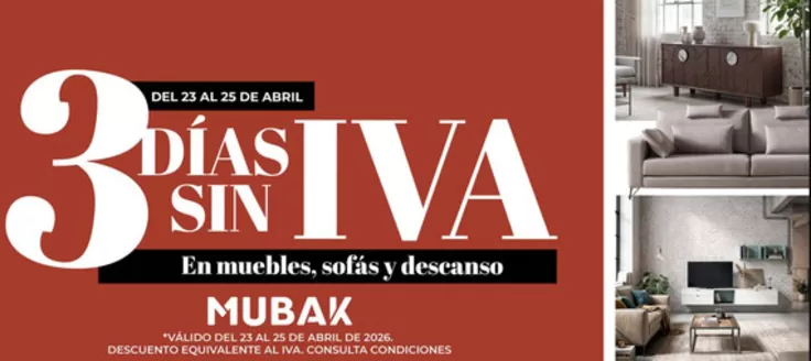 Catálogo Mubak en Don Benito | 3 Días Sin Iva | 2026-04-24T00:00:00.000Z - 2026-04-25T00:00:00.000Z