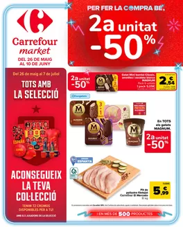 Catálogo Carrefour Market | 2a unitat -50% | 2026-05-26T00:00:00.000Z - 2026-06-10T00:00:00.000Z