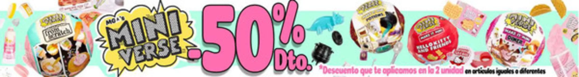 Catálogo Juguetilandia | 50% 2ºUD Miniverse | 2026-05-28T00:00:00.000Z - 2026-06-10T00:00:00.000Z