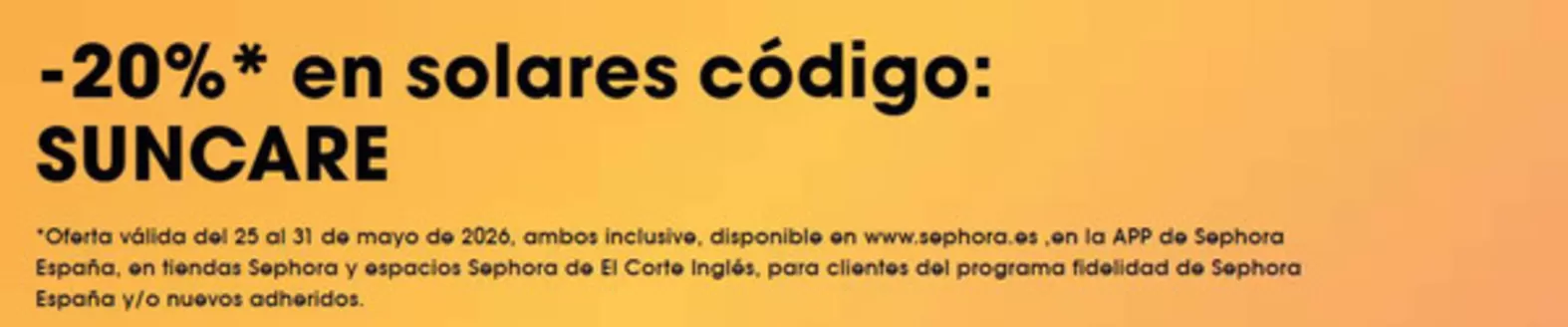 Catálogo Sephora en Campllong | -20% en solares | 2026-05-28T00:00:00.000Z - 2026-05-31T00:00:00.000Z