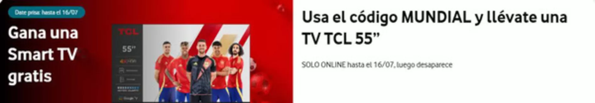 Catálogo Vodafone | Gana una Smart TV gratis | 2026-06-11T00:00:00.000Z - 2026-07-16T00:00:00.000Z
