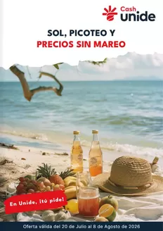 Catálogo Cash Unide | Sol, Picoteo Y Precios Sin Mareo | 2026-07-20T00:00:00.000Z - 2026-08-08T00:00:00.000Z