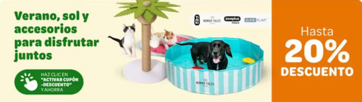 Catálogo Zooplus | Hasta un 20 % de descuento en accesorios seleccionados | 2026-07-21T00:00:00.000Z - 2026-08-03T00:00:00.000Z