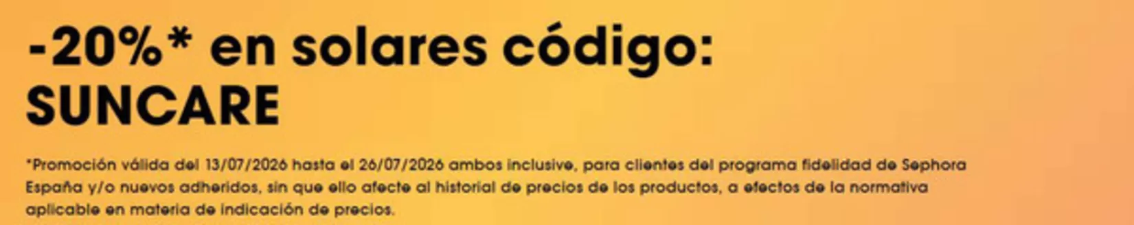 Catálogo Sephora | -20% en solares | 2026-07-21T00:00:00.000Z - 2026-07-26T00:00:00.000Z