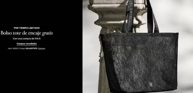 Catálogo Victoria's Secret | Bolso tote de encaje gratis con una compra de 145€ | 2026-07-23T00:00:00.000Z - 2026-07-28T00:00:00.000Z