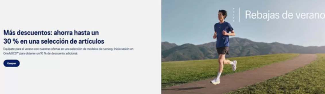 Catálogo Asics | Más descuentos: ahorra hasta un 30 % en una selección de artículos | 2026-07-28T00:00:00.000Z - 2026-08-10T00:00:00.000Z