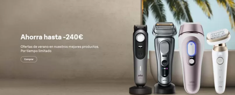 Catálogo Braun | Ahorra hasta -240€ | 2026-07-30T00:00:00.000Z - 2026-08-12T00:00:00.000Z