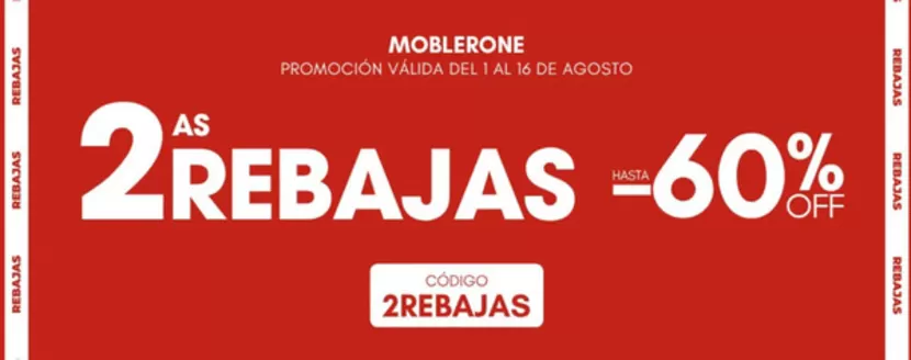 Catálogo Moblerone | 2as Rebajas | 2026-08-03T00:00:00.000Z - 2026-08-16T00:00:00.000Z