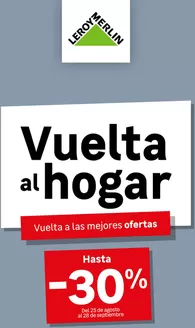 Catálogo Leroy Merlin | Vuelta al hogar | 2026-08-25T00:00:00.000Z - 2026-09-28T00:00:00.000Z