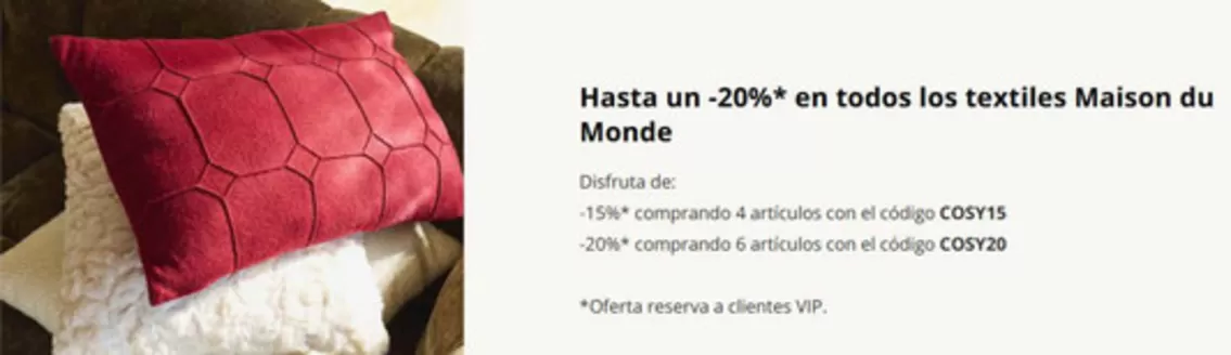 Catálogo Maisons du Monde | Hasta un -20% en todos los textiles Maison du Monde | 2026-09-01T00:00:00.000Z - 2026-09-14T00:00:00.000Z